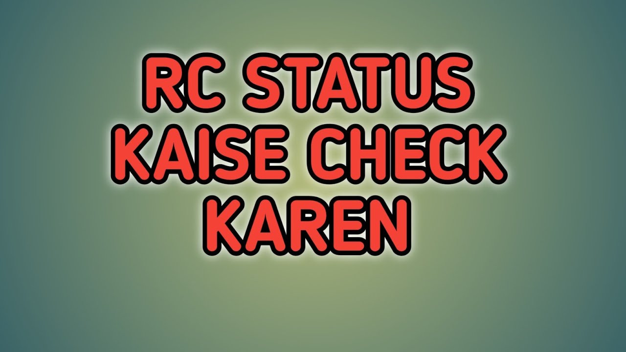 Rc Status kaise check karen YouTube