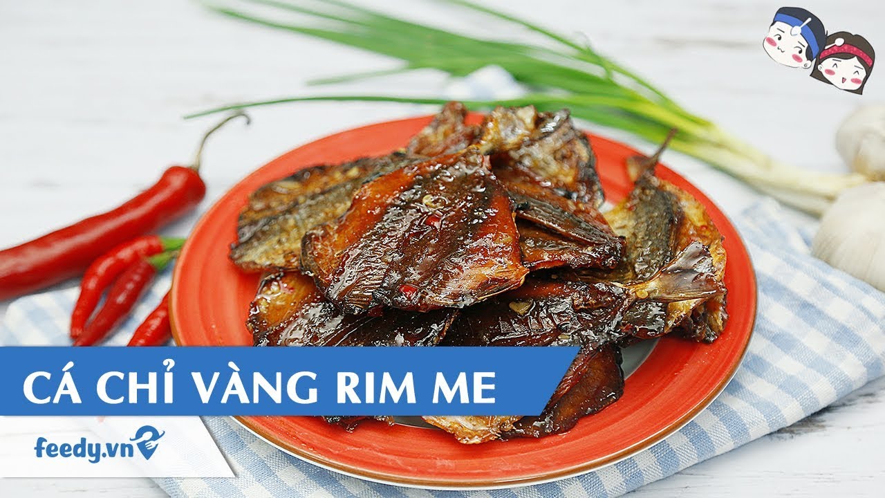 Hướng dẫn cách làm món CÁ CHỈ VÀNG RIM ME | Feedy TV - YouTube
