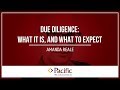 Due Diligence: What it is, and What to Expect