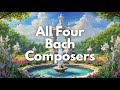 Complete bach family experience classical music mix  js bach wf bach jc bach cpe bach composers