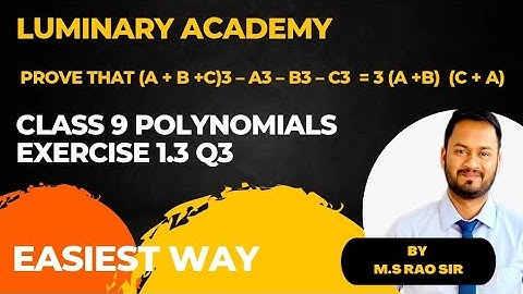 Prove that (a + b +c)3 – a3 – b3 – c3  = 3 (a +b)  (c + a) Class 9 chapter 2 polynomials #cbse
