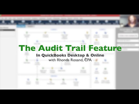 The Audit Trail Feature in QuickBooks Desktop and Online