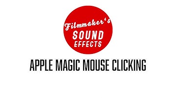 Apple Magic Mouse Clicking | Useful Every Day’s Sounds | Filmmaker