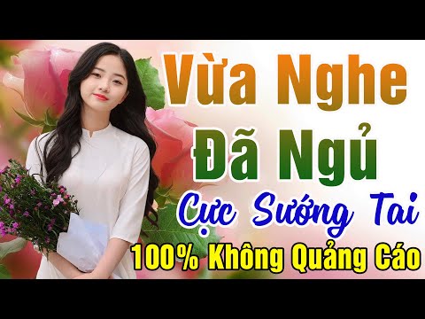 139 Bài Nhạc Vàng Xưa KHÔNG QUẢNG CÁO Dành Cho Phòng Trà, Quán Cà Phê, Đám Cưới, Album Bolero Dễ Ngủ