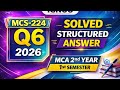MCS-224 Assignment 2026 Q6 | MCA 2nd Year 1st Semester IGNOU | Solved &amp; Structured Answer