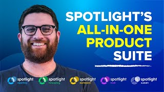 SPOTLIGHT'S All-In-One Product Suite