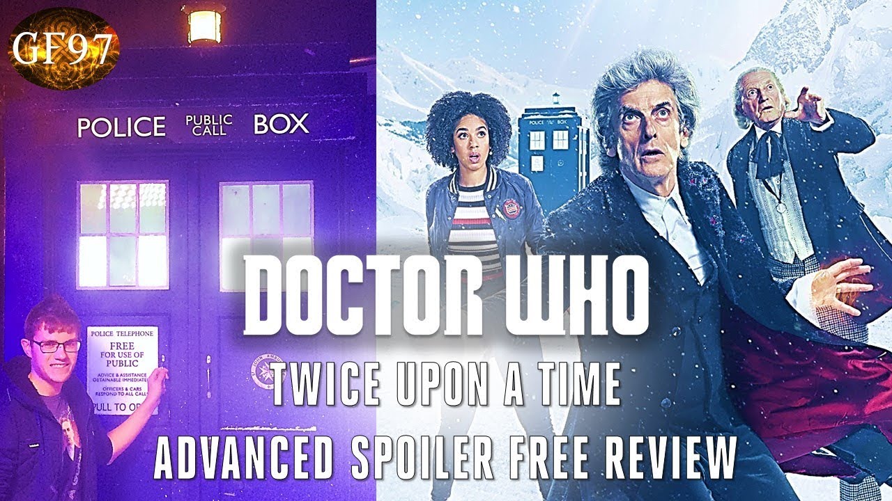 Doctor Who Christmas Special 17 Twice Upon A Time Advanced Spoiler Free Review Youtube