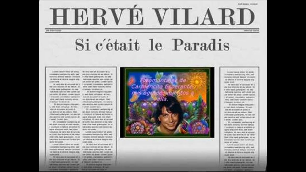 Watch HERVÉ VILARD CANTA: SI C 'ETAIT LE PARADIS on YouTube Watch HERVÉ VILARD CANTA: SI C 'ETAIT LE PARADIS on YouTube