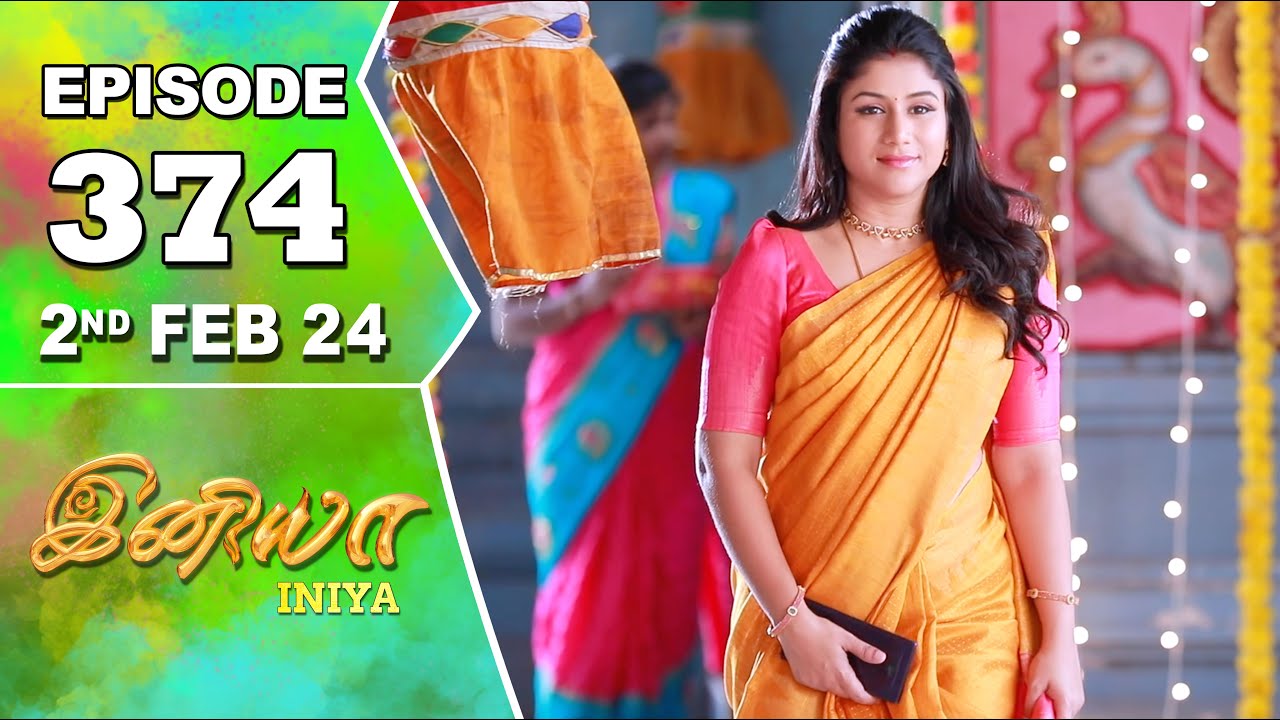Iniya Serial | Episode 374 | 2nd Feb 2024 | Alya Manasa | Rishi