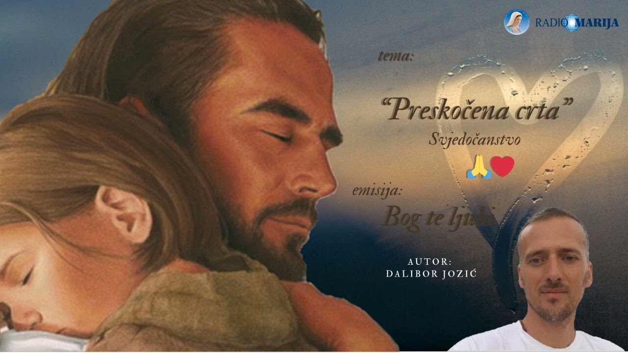 Preskočena crta  /Svjedočanstvo/ - Dalibor Jozić - Bog te ljubi