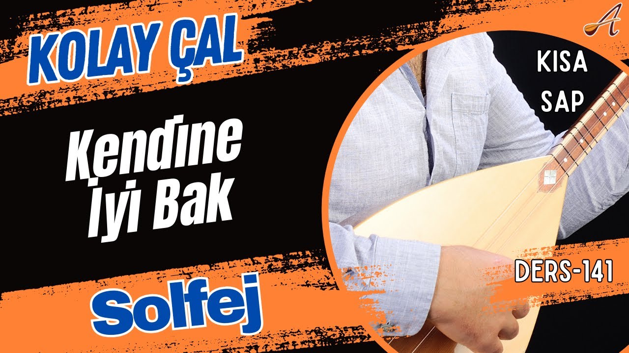 Kendine İyi Bak-Solfej(Kısa Sap Bağlama)