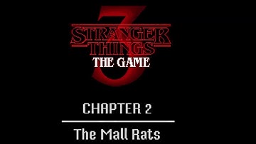 Stranger Things 3 The Game- Chapter 2