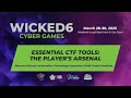 Essential CTF Tools: The Player’s Arsenal | Shavvon Cintron | Wicked6 2025