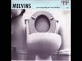 Melvins - Sweet Young Thing Ain't Sweet No More
