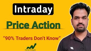 Intraday Price Action Strategy 🔥 90% Traders Don’t Know