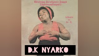 Nana Kwame Ampadu 1 D K Nyarko