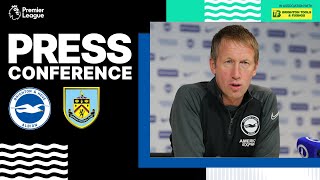 Graham Potter’s Burnley Press Conference