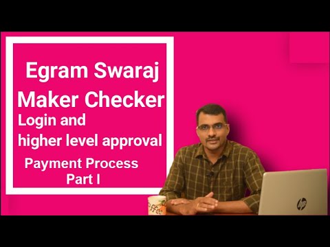 egramswaraj|Maker Checker login creation|DSC installing|higher level approval Payment Process Part 1