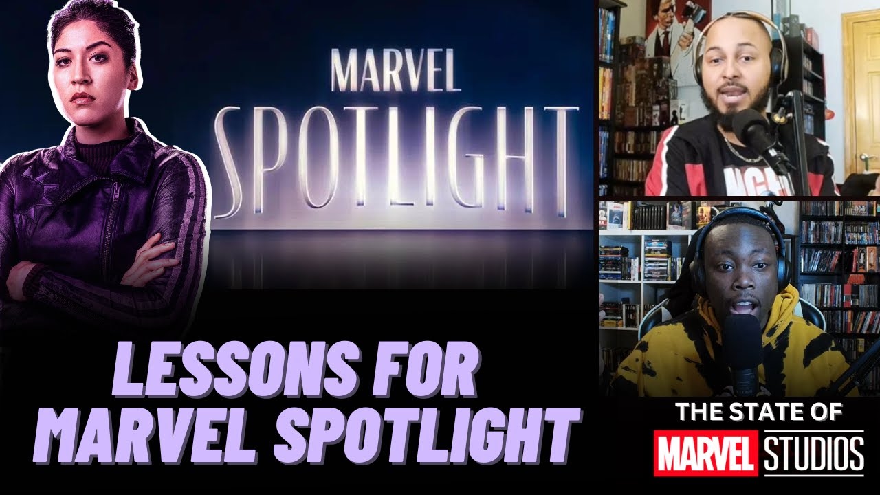 Marvel Lessons Three Lessons for the Future of 'Marvel Spotlight' - YouTube