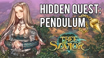 Tree of Savior | Hidden Quest: Pendulum Guide (Silver/Achievement Treasure Chest)