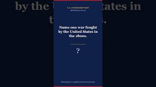 Name one war fought by the United States in the 1800s. | US Citizenship Test #shorts