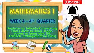 Q4 - Grade 1 - MATH - Week 4 - PROBLEM SOLVING INVOLVING MONTHS, DAYS AND TIME