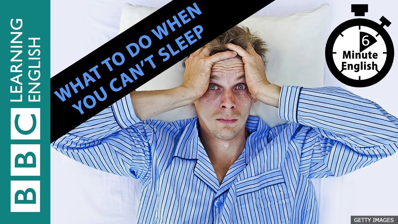 What to do when you can't sleep: 6 Minute English