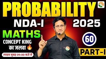 Probability - 01 | Maths for NDA, CDS 2025 | NDA Maths 2025 | Maths Classes for NDA | NDA 2024