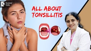 Tonsillitis Symptoms & Treatment| Pain in Throat with Fever - Dr. P Lakshmi Satish | Doctors' Circle