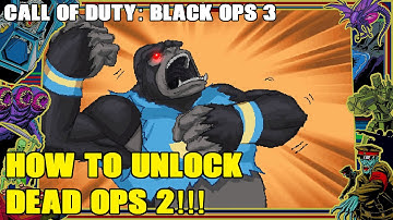 How to Unlock Dead Ops Arcade 2 in Black Ops 3