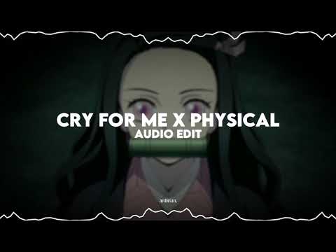 cry for me x physical - twice & dua lipa // audio edit