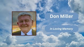 Don Miller - Memorial Service - March 8, 2025