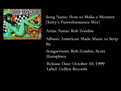 Watch Rob Zombie - How To Make A Monster - Kitty's Purrrrformance Mix on YouTube