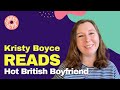 Kristy Boyce reads an extract from &#39;Hot British Boyfriend&#39; | United By Pop