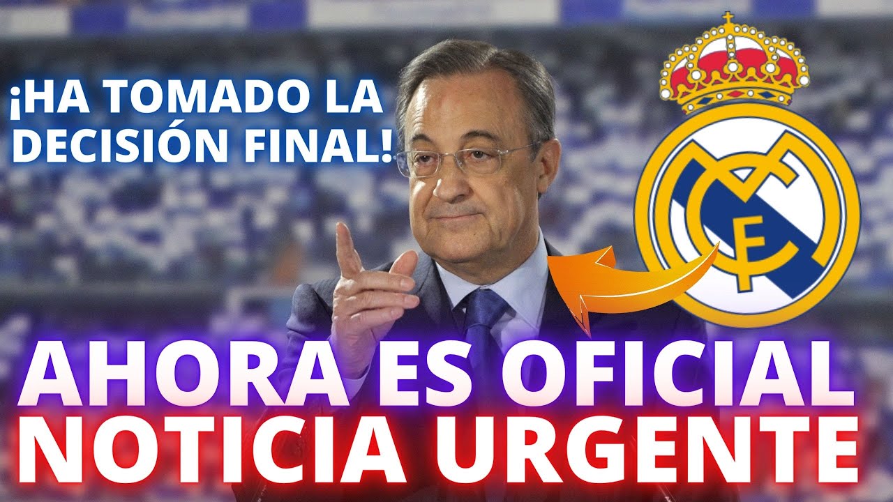 ¡ES OFICIAL! EL JUGADOR ACABA DE TOMAR SU DECISIÓN FINAL - Real Madrid ...