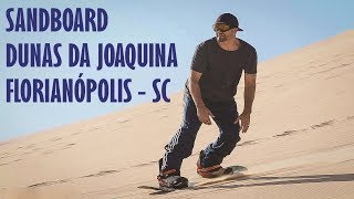 Sandboard nas Dunas da Joaquina (Joaca) em Florianópolis - Santa Catarina