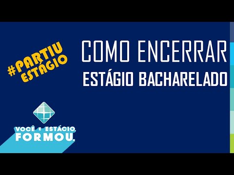 Como encerrar estágio BACHARELADO