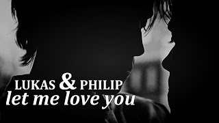 lukas + philip | let me love you Resimi