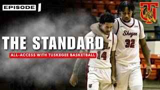 The Standard: All Access with Tuskegee Men's Basketball | Episode 1