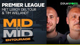 MIDMID - Vrienden en vijanden van de Premier League met Leroy Deltour en Tim Wielandt