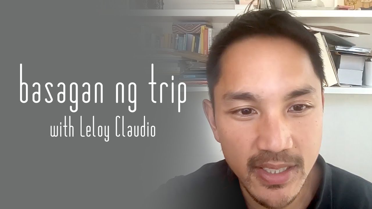 basagan ng trip with leloy claudio the importance of philosophy