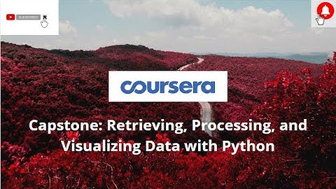Capstone: Retrieving, Processing, and Visualizing Data with Python | Coursera