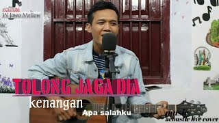 TOLONG JAGA DIA - ACOUSTIC [ LIVE COVER ]