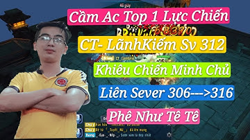 VLTKM | Cầm Ac Top 1 Khiêu Chiến Minh Chủ Liên Sv | Phê Như Tê Tê| Võ Lâm VNG