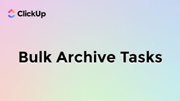 Bulk Archive Tasks in Clickup | How to Archive Tasks in Clickup | Simple Clickup Tutorials