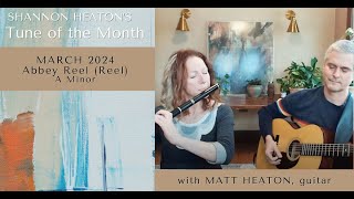 Abbey Reel [Reel] - Tune of the Month with Shannon Heaton