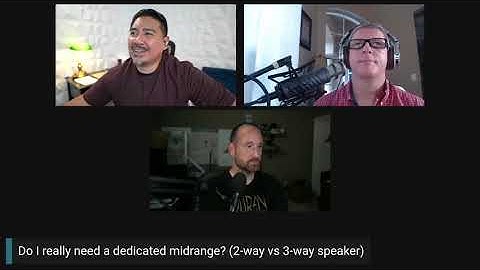 Do You Really Need A Dedicated Midrange? 2 Way Or 3 Way Speakers?