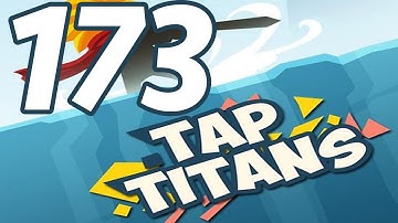 Tap Titans - Gameplay Walkthrough Part 173 - Prestige 26 (iOS, Android)