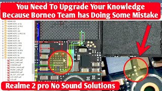 👋A Big Mistake Of Borneo Team🙁 Realme 2 pro No Sound Solutions|Borneo k upar Jayda Bharosa Maat kro