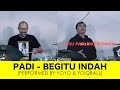 PADI - BEGITU INDAH (PERFORMED BY YOYO & YOIQBALL)